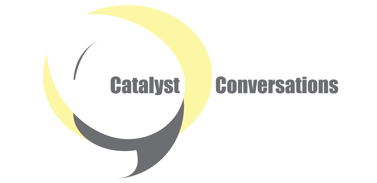 Logo for Catalyst Conversations featuring the title in dark grey and a light yellow and grey circular shape around the word "Catalyst"