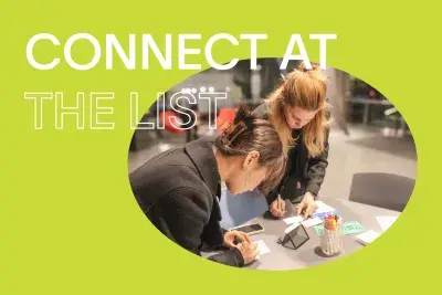 Bright chartreuse background with white text that reads &quot;CONNECT AT THE LIST.&quot; In the center, there is a round image of people in conversation standing in a small group in front of a gray background.