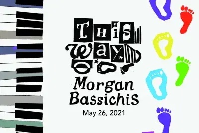 A graphic includes the words &quot;This Way: Morgan Bassichis May 26, 2021&quot; with a piano with rainbow keys on the left and footprints.