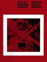Book cover for Out of Eastern Europe: Private Photography features a black graphic on a red background.