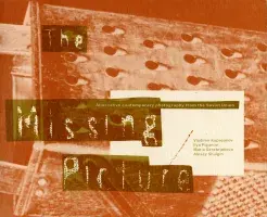 Book cover for The Missing Picture: Alternative Contemporary Photography from the Soviet Union features chalkboard textured lettering and sepia photos.