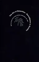 Black book cover for The Art of Detection: Surveillance in Society featuring the exhibition title, artists, and dates written in the shape of a circle.