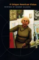 Book cover for A Unique American Vision: Paintings by Gregory Gillespie featuring a black background with a painting of a woman with paintings behind her.