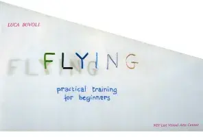 Luca Buvoli: FLYING - Practical Training for Beginners