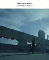 Book cover for Christian Jankowski: Everything Fell Together featuring a photograph of a man walking across a bridge in the city.