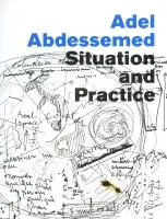 Book cover for Adel Abdessemed: Situation and Practice featuring a black sketch of a circle divided into sections with handwritten notes throughout.