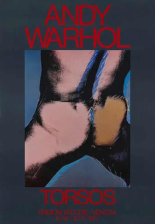 Dark blue poster with red text and a cropped colorful image of the backside of a nude figure. The text reads &quot;ANDY WARHOL TORSOS PRIGIONI VECCHIE - VENEZIA 9 / IX - 8 / X 1977&quot;