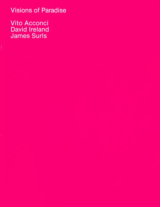 Pink book cover for Visions of Paradise: Vito Acconci, David Ireland, James Surls.