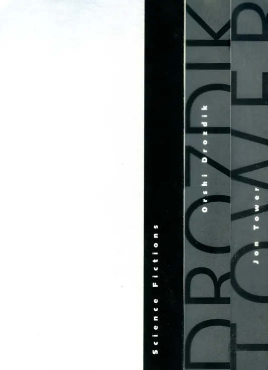 White book cover for Orshi Drozdik, Jon Tower: Science Fictions with a black stripe followed by a blue section with the title.