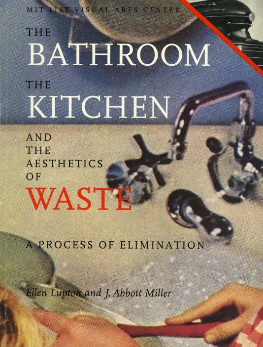 Book cover for The Process of Elimination: The Bathroom, The Kitchen, and the Aesthetics of Waste featuring an illustrated soapy sink with hands cleaning a dish.
