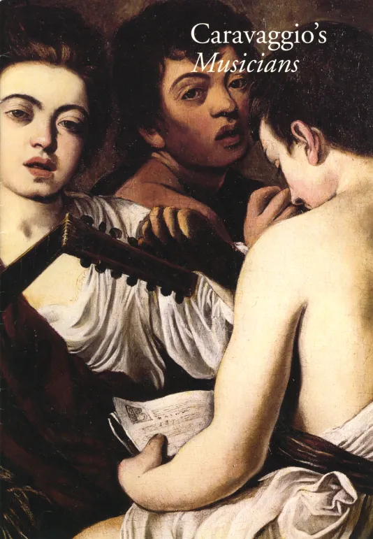 Book cover for Recovering Lost Fictions: Caravaggio's Musicians featuring a close up of Caravaggio painting of 3 musicians with slack expressions facing different ways wearing red and white togas.