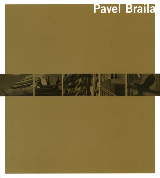 Book cover for Pavel Braila featuring a gold cover with a strip or black and white images running across the center.