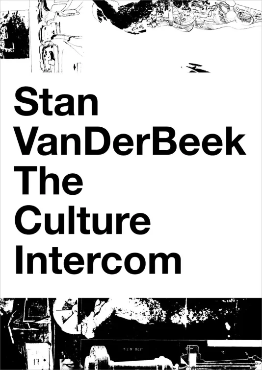 Book cover for Stan VanDerBeek: The Culture Intercom featuring one of Stan's early collages as a background with a white border and exhibition title taking up most of the cover.