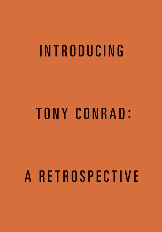 Orange book cover for Tony Conrad: A Retrospective with the title in bold black letters.