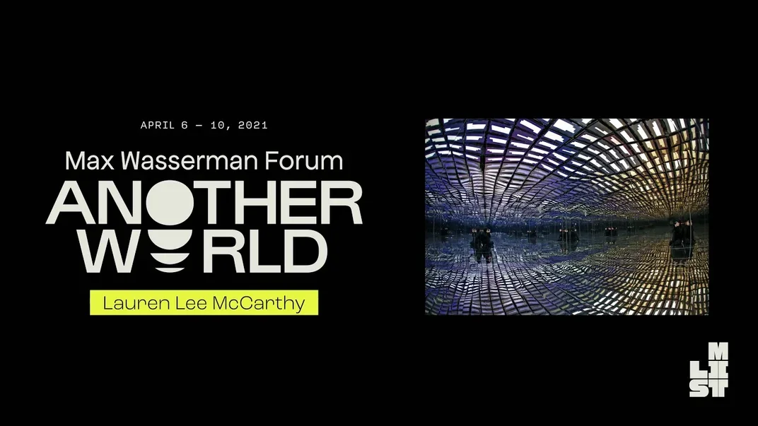 Preview image for the video "2021 Max Wasserman Forum Artist Panelist:  Lauren Lee McCarthy".
