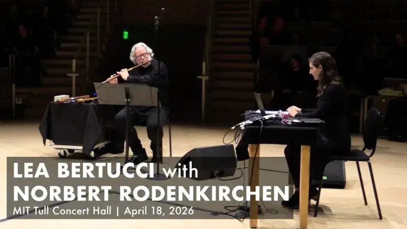 Preview image for the video "Lea Bertucci with Norbert Rodenkirchen at MIT Tull Hall".